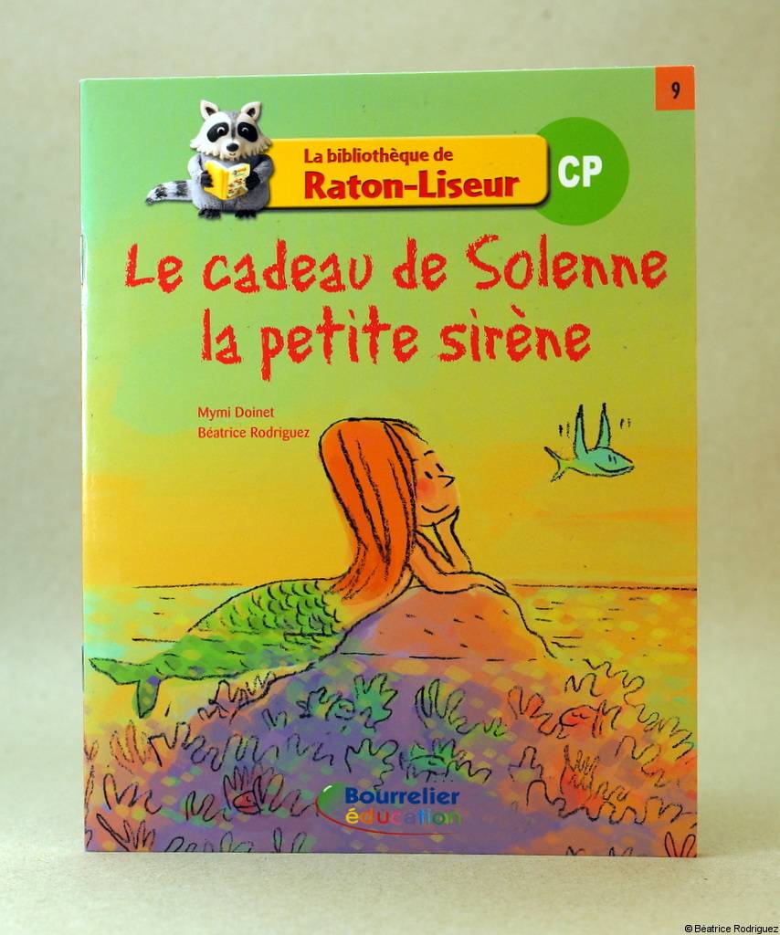 Le cadeau de Solène, la petite sirène - Mimy Doinet, Béatrice Rodriguez - Bourelier