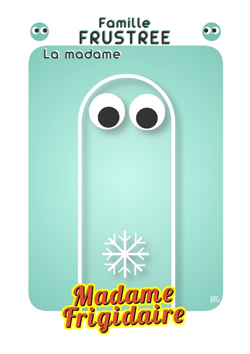 Madame Frigidaire